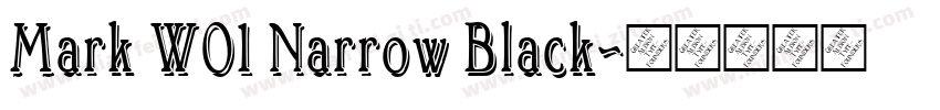 Mark W01 Narrow Black字体转换